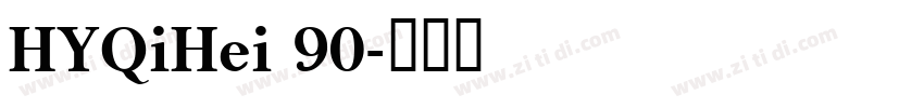HYQiHei 90字体转换